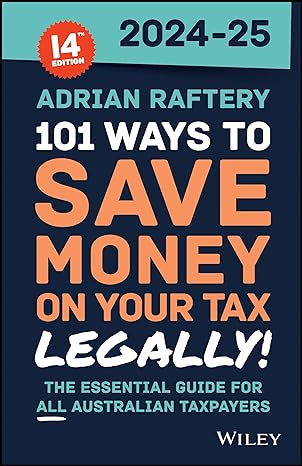 101 Ways to Save Money On Your Tax - Legally